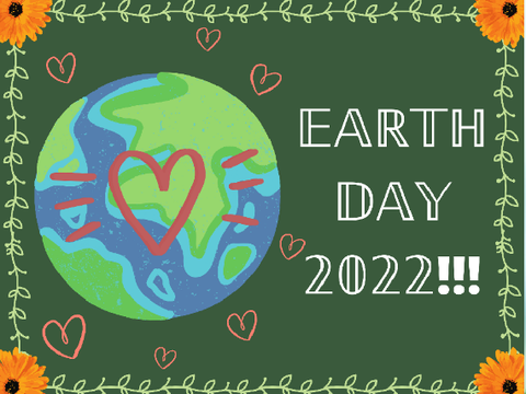 Happy Earth Day 2022!!!!!
