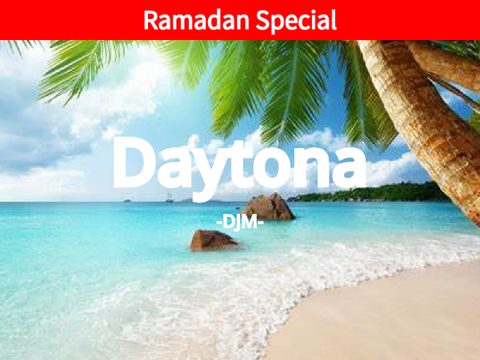 Daytona | Ramadan Special