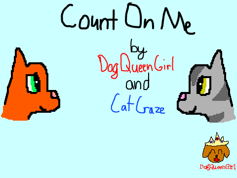 Count On Me Firestar and Graystripe Collab