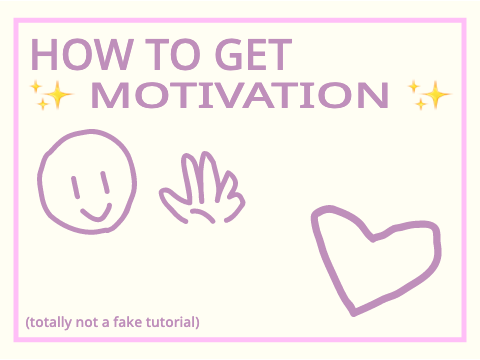⤿ HOW TO GET ✨ MOTIVATION ✨