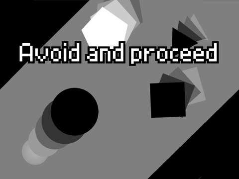 Avoid and proceed(避けて進め)