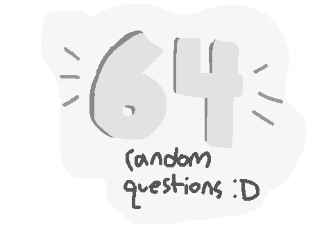 64 random questions! :]