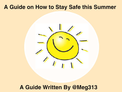 A Guide On How to Stay Safe This Summer 