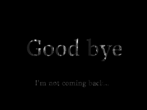 Goodbye...