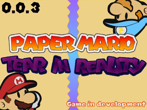 Paper Mario: Tear In Reality v0.0.3