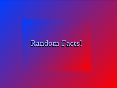 Random Facts
