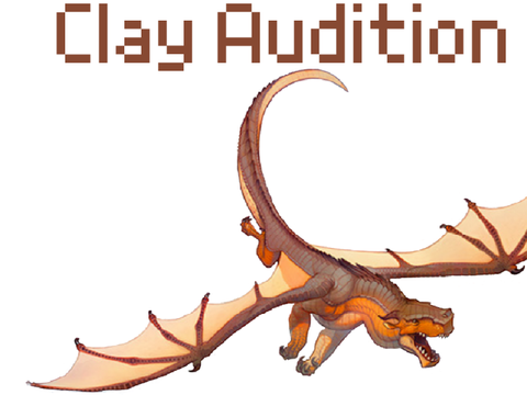 Clay Audition {If more is needed I can do more} 