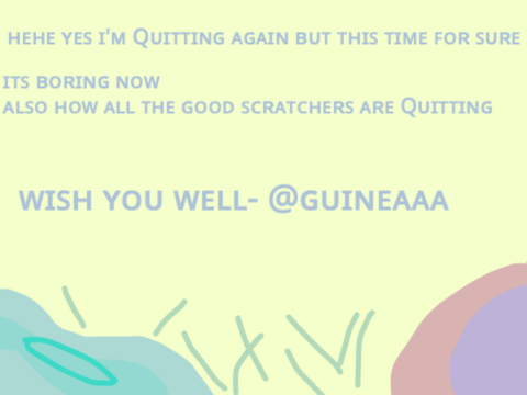 I'm Quitting Scratch