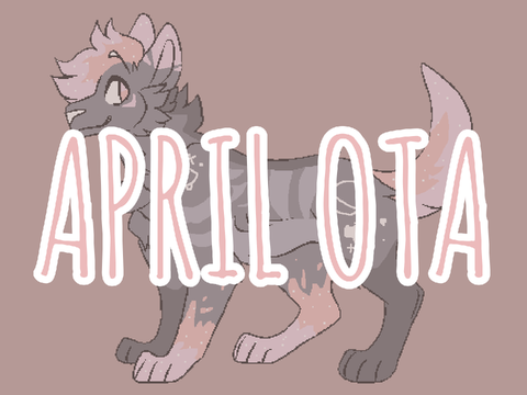 2022 April OTA (+ Freebies!)