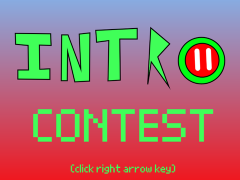 Intro contest to celebrate me coming back to scratch #contest