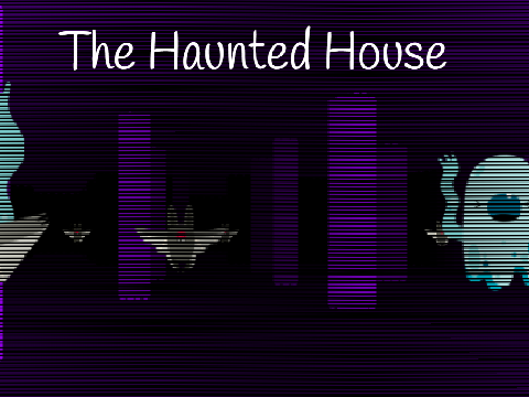 The Haunted House 