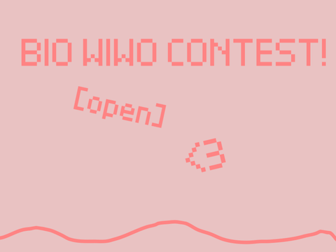 #  100+ bio + wiwo contest # §CLOSED§