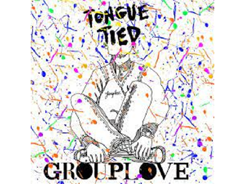 Tongue tied ~ Grouplove