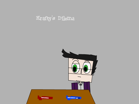 Krafty's Dilemma