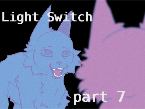 ||light switch|| Part 7 