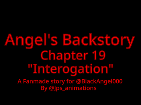 Angel's Backstory Chapter 19