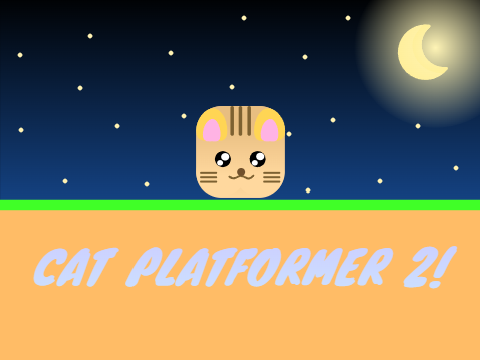 < Cat - A Platformer 2 >