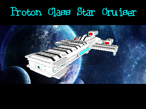 Proton Class Star Cruiser