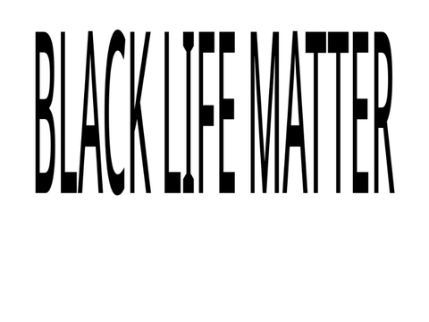 BLACK LIFE MATTER 