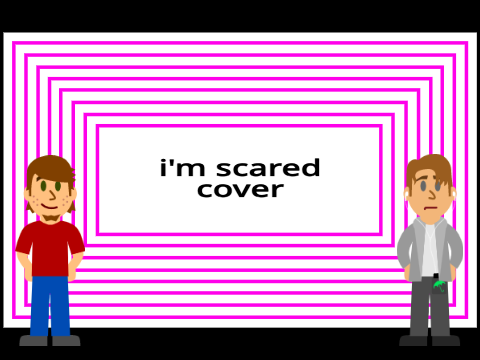 I'm Scared Cover
