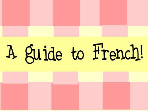 <3 A Guide to French <3