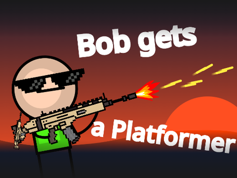 Bob Gets a platformer
