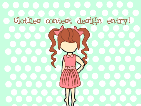 Clothes Design Contest! -OPEN- remix