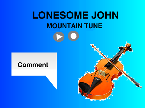Lonesome John played on the violin