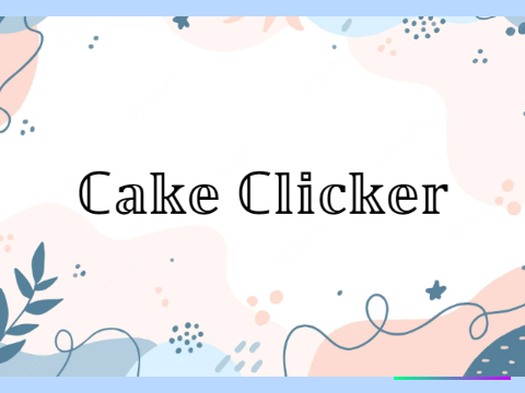 Cake Clicker