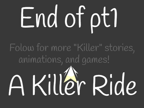 A Killer Ride | Pt1 | @wwwllp