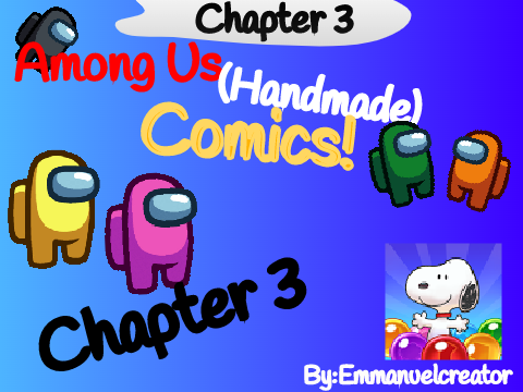 (CHAPTER 3) Among Us Handmade Comics (Mobile Friendly) #Stories