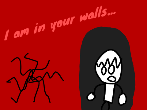 I am in your walls...