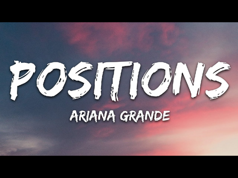 Positions - Ariana Grande 