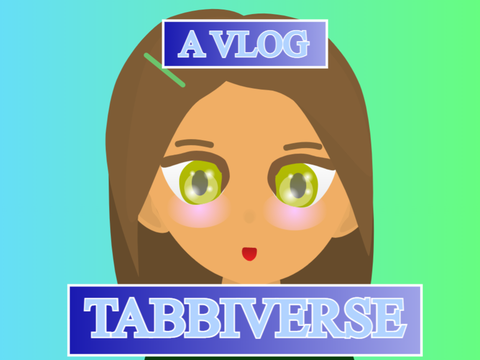 Tabbiverse || Ep 1