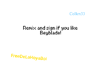 Remix and sign if you like Beyblade! remix