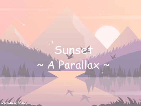 ~ Sunset - A Parallax ~