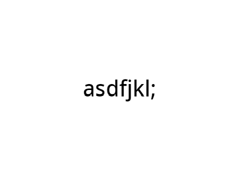 「asdfjkl;」