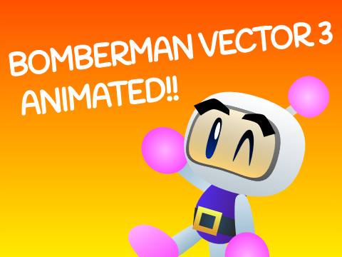 Bomberman Vector 3 but Animated