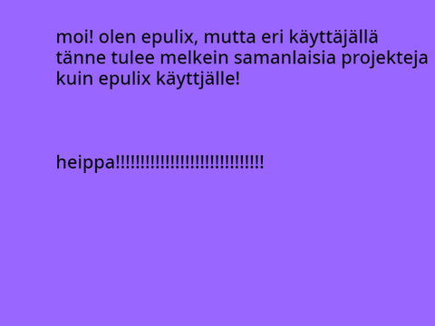 kuka olen? (no epulix tietenkin!)