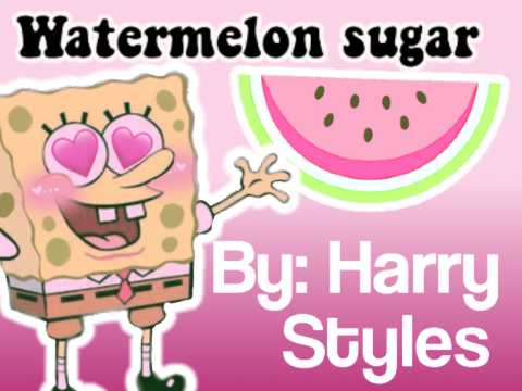 Water Melon Sugar By Harry Styles