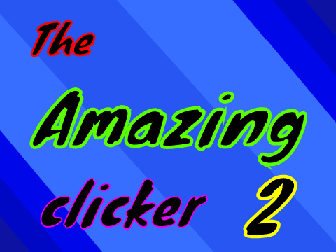 The Amazing clicker // moving up