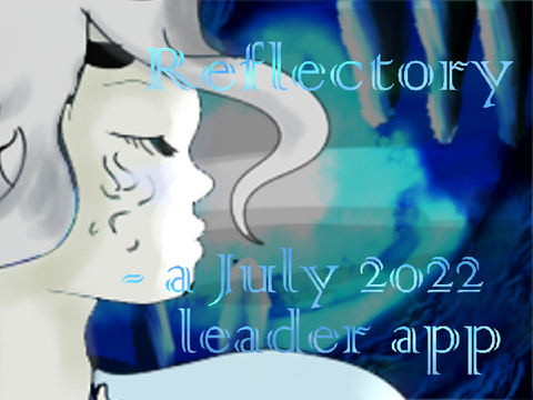 (accepted)☾reflectory☽ - a leader app