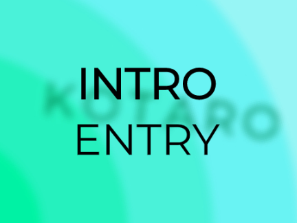 Intro - Entry