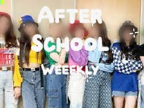 After School- Weekly