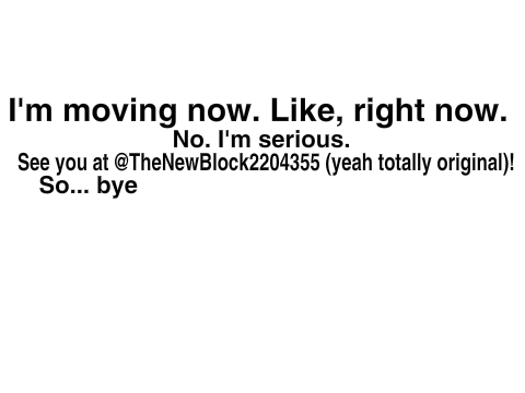 well... uh... see you at a new account
