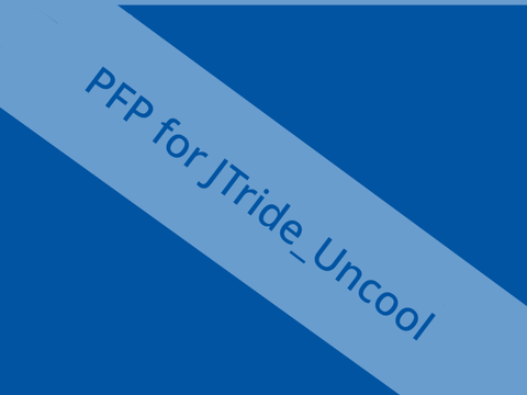 PFP for JTride_Uncool