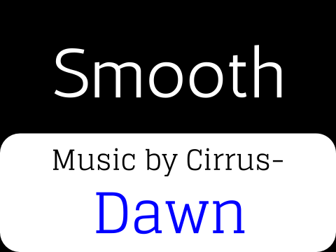 [Dawn] Smooth