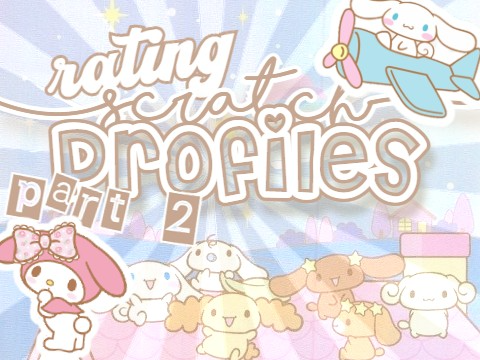 -ˋˏ rating scratch profiles - part 2 ˎˊ