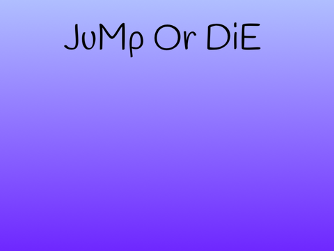 JuMp Or DiE mobile 