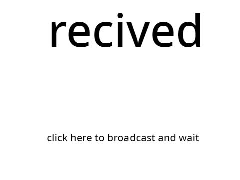 Broadcast and wait demonstration for my creative tech class
